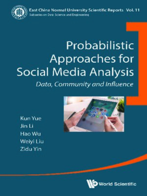 cover image of Probabilistic Approaches For Social Media Analysis